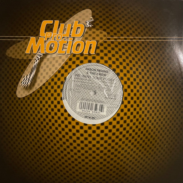 Jason Nevins vs. The Krew : We Want Some Pussy (12")