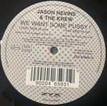 Jason Nevins vs. The Krew : We Want Some Pussy (12")