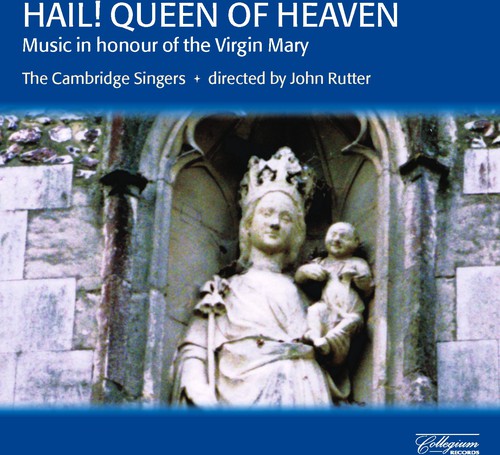 the album cover for JOHN RUTTER - Hail Queen of Heaven