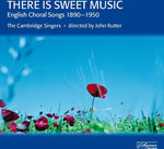 the album cover for JOHN RUTTER - There Is Sweet Music: English Choral Songs