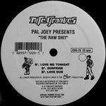 Pal Joey : The Raw Shit (12")