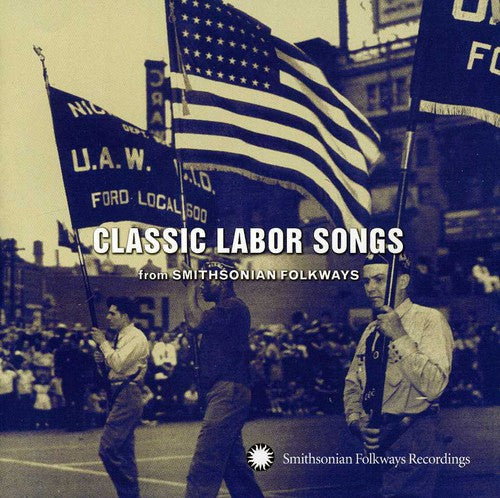 Various Artists - Classic Labor Songs From Smithsonian Flokways (CD)