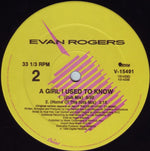 Evan Rogers : A Girl I Used To Know (12")