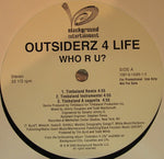 Outsiderz 4 Life : Who R U? (Timbaland Remixes) (12", Promo)
