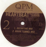 Heartbeat (6) Featuring Lauraine* : Think Twice (12")
