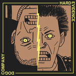 Dog Company / Hard Evidence (3) : Vengeance / I Wanna Know (7", EP)