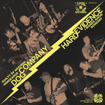 Dog Company / Hard Evidence (3) : Vengeance / I Wanna Know (7", EP)