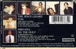 The Jesus Lizard / Nirvana : Puss / Oh, The Guilt (Cass, Single)
