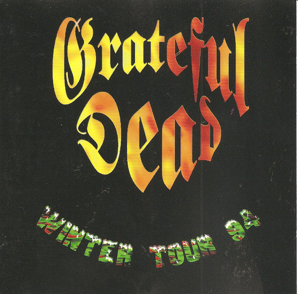 Grateful Dead* : Winter Tour 94 (CD, Unofficial)