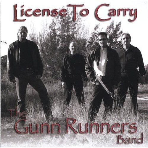 the album cover for Gunnrunners Band - License to Carry
