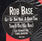 Rob Base : Get Up And Have A Good Time / Turn It Out (12", Spe)