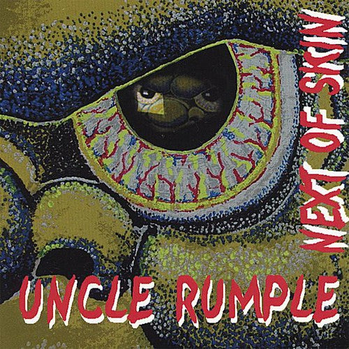 the album cover for Uncle Rumple - Next of Skin