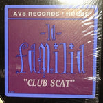 DJ Phenix : La Familia "Club Scat" (12")
