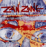 the album cover for Zan Zone - Watching the World [Single]