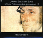 the album cover for Helene Schmitt - Sonatas & Partitas For Solo Violin 2 [Digipak]