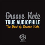 the album cover for Groove Note - True Audiophile: Best Of Groove Note