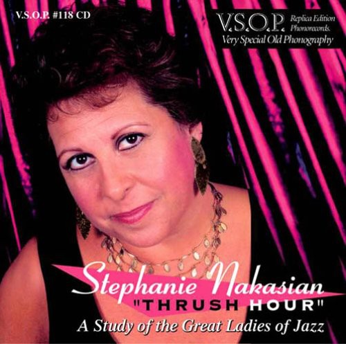 Stephanie Nakasian - Thrush Hour: Un estudio sobre las grandes damas del jazz (CD)