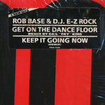 Rob Base & D.J. E-Z Rock* : Get On The Dance Floor (12")