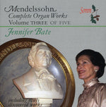 the album cover for Jennifer Bate - Complete Organ Works 3