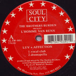 The Brothers Burden* Present L'Homme Van Renn : Luv + Affection (12")