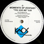 Moments Of Ecstasy : You And Me (12")