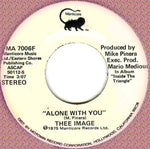 Thee Image : Alone With You (7", Single, Mono, Promo)