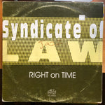 Syndicate Of Law : Right On Time (12")