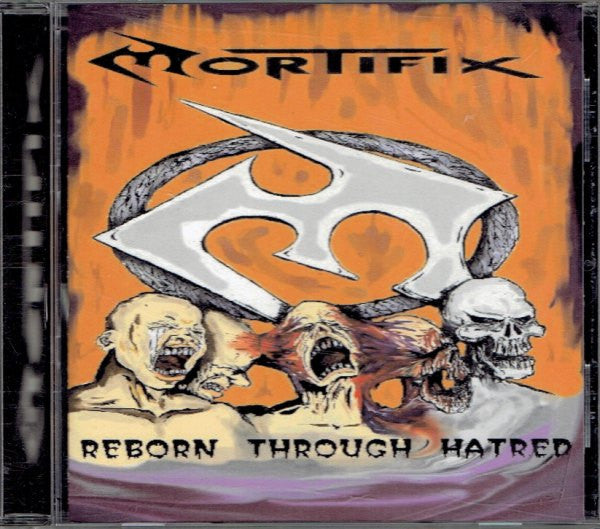 Mortifix : Reborn Through Hatred (CD, Album)