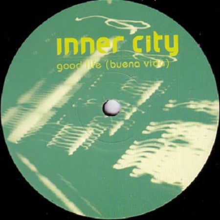 Inner City : Good Life (Buena Vida) (12")