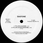 Bastone* : It's Late (12")