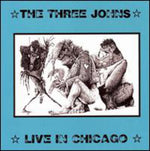 The Three Johns - Live in Chicago (CD)
