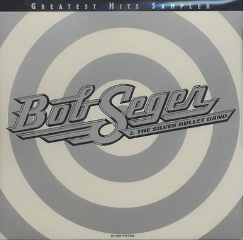 Bob Seger & The Silver Bullet Band* : Greatest Hits Sampler (CD, Comp, Promo, Smplr)