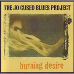 the album cover for Jo Cuseo Blues Project - Burning Desire