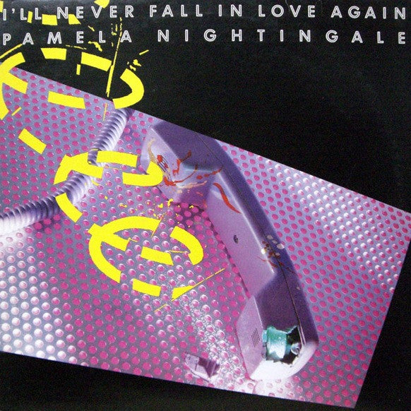 Pamela Nightingale : I'll Never Fall In Love Again (12")