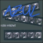 the album cover for Robbi Mitchell - Azul