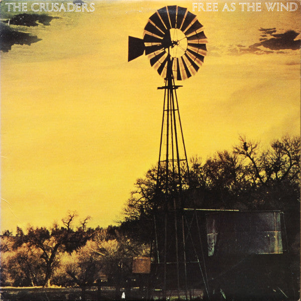 The Crusaders : Free As The Wind (LP, Album, San)