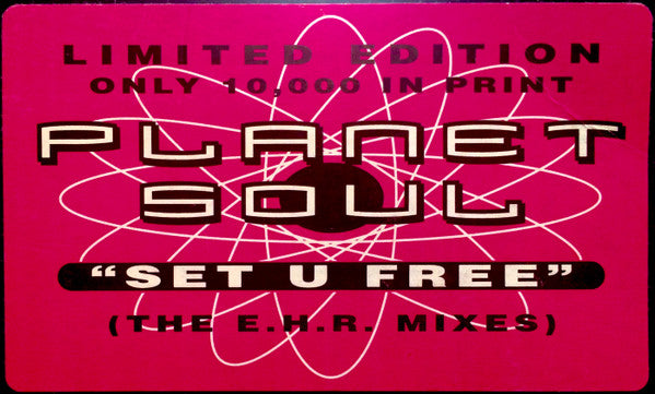 Planet Soul : Set U Free (The E.H.R. Mixes) (12", Ltd)