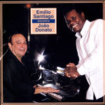 Emílio Santiago* & João Donato : Emílio Santiago Encontra João Donato (CD, Album)