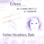 the album cover for Debra Stombres - Echoes-Telemann Canonic Sonatas