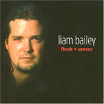 the album cover for Liam Bailey - Flesh + Armor
