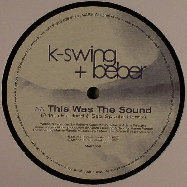 K-Swing + Beber* : This Is The Sound (12")