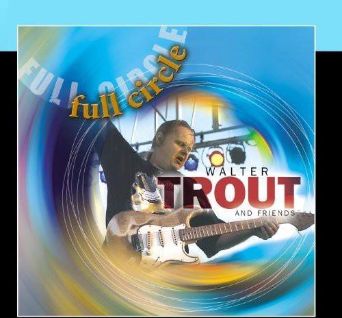 Walter Trout - Círculo completo (CD)