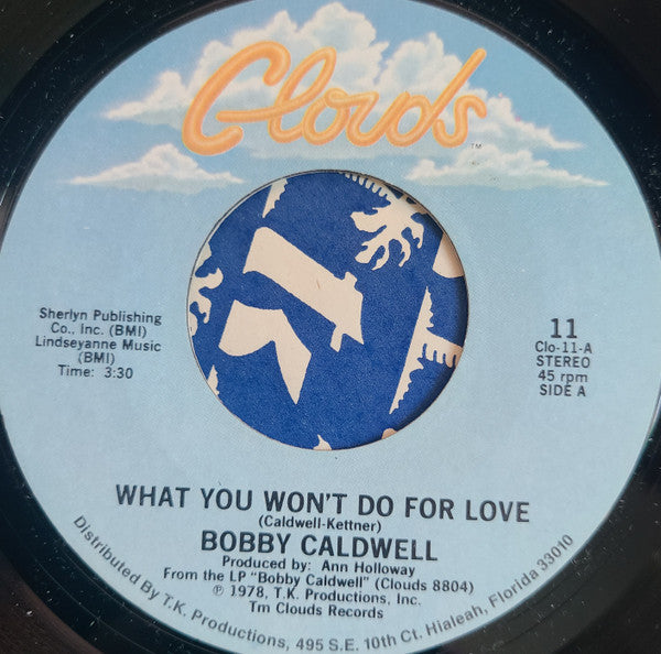 Bobby Caldwell : What You Won't Do For Love (7", Styrene, PRC)