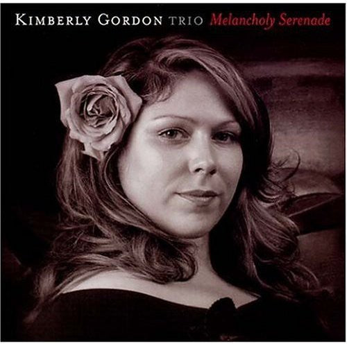 the album cover for Kimberly Gordon Trio - Melancholy Serenade