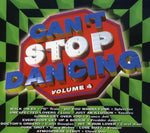 Various Artists - Can't Stop Dancing, Vol. 4 (CD)