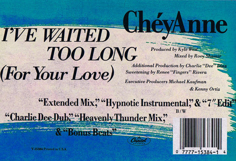 ChéyAnne : I've Waited Too Long (For Your Love) (12")