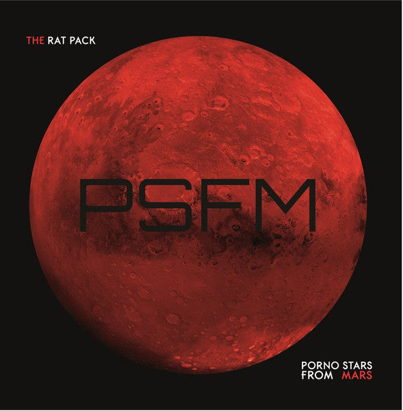 THE RAT PACK (4) : Porno Stars From Mars (PSFM)(12", EP, Ltd, Red)