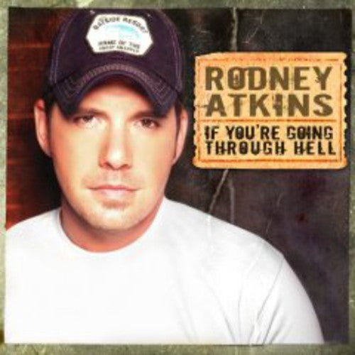 Rodney Atkins - Si estás pasando por el infierno (CD)