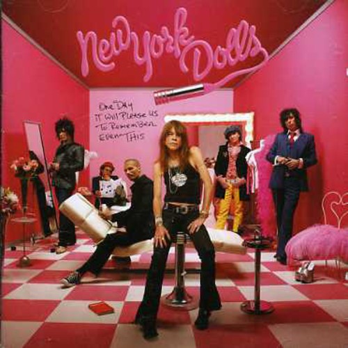 the album cover for New York Dolls - One Day It Will Please Us to Remember Even This