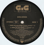 Edelweiss : Bring Me Edelweiss (12")